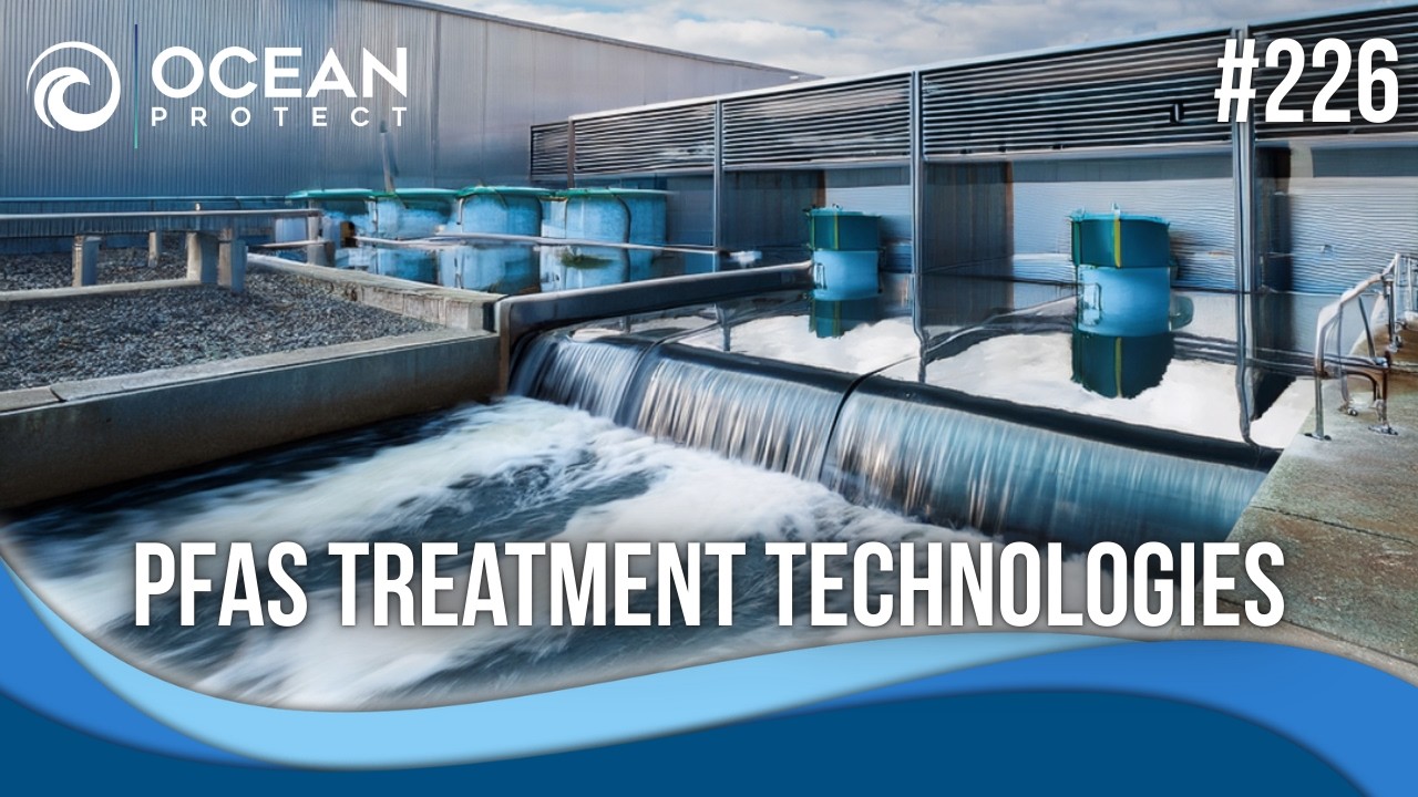 Advanced PFAS Treatment Technologies in Practice