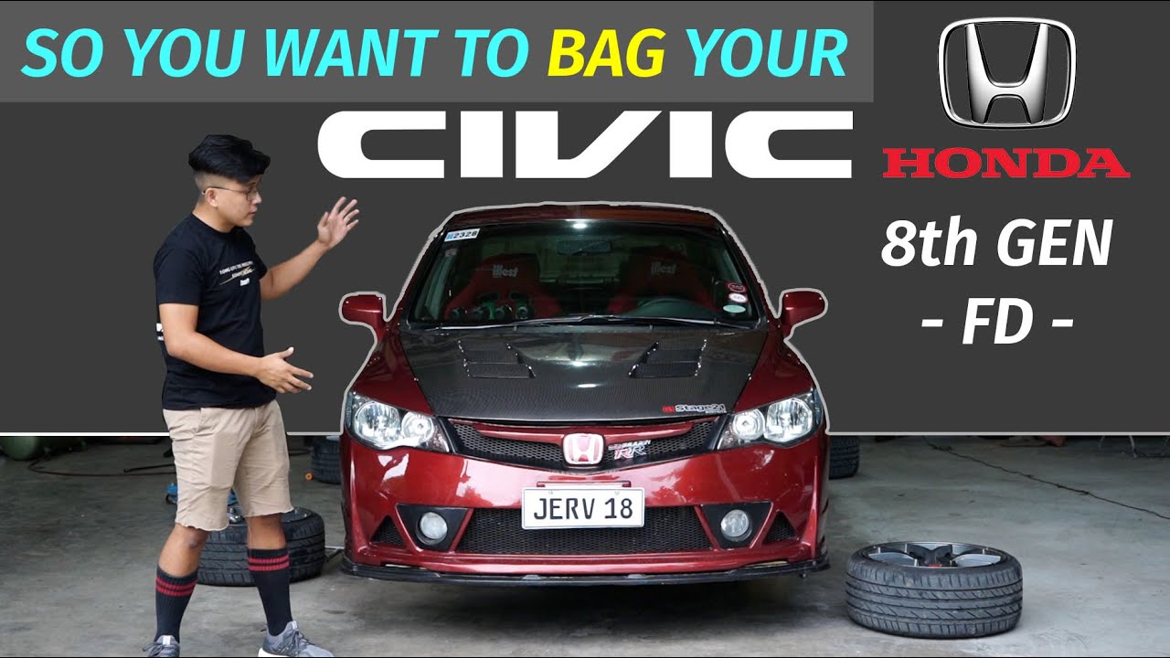 SO YOU WANT TO BAG YOUR - CIVIC FD (8th Gen) ft. Dynamics Coilovers