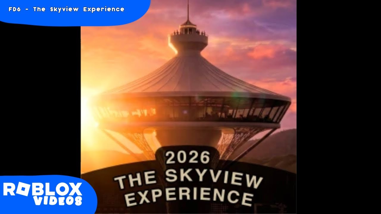 FD6 - The Skyview Experience | Roblox videos 