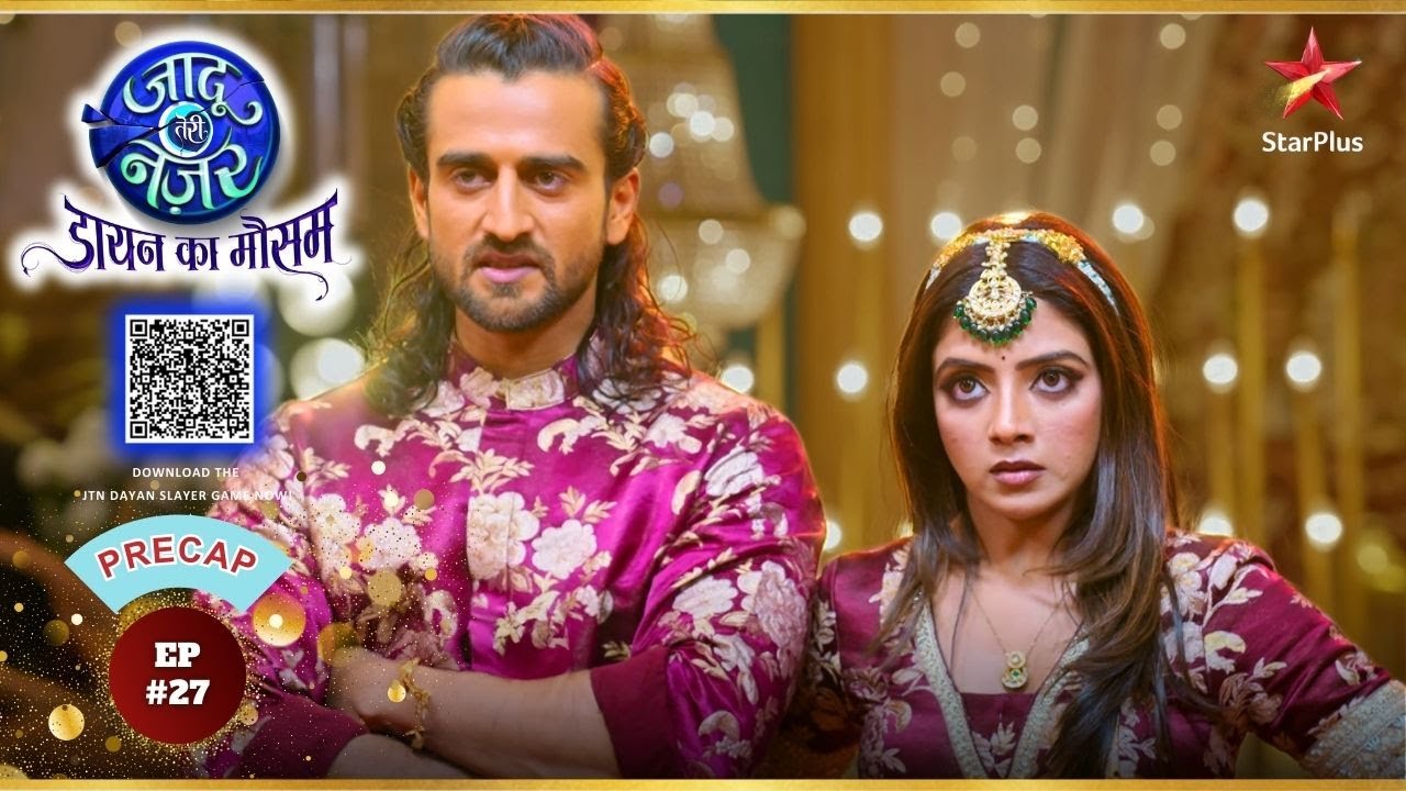 Gauri Vs Vihaan! | Ep.27 | Precap | Jaadu Teri Nazar - Dayan Ka Mausam | Mon-Sun | 8PM