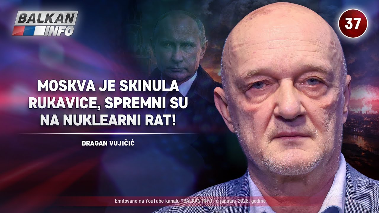 INTERVJU: Dragan Vujičić &ndash; Moskva je skinula rukavice, spremni su na nuklearni rat! (3.2.2026)