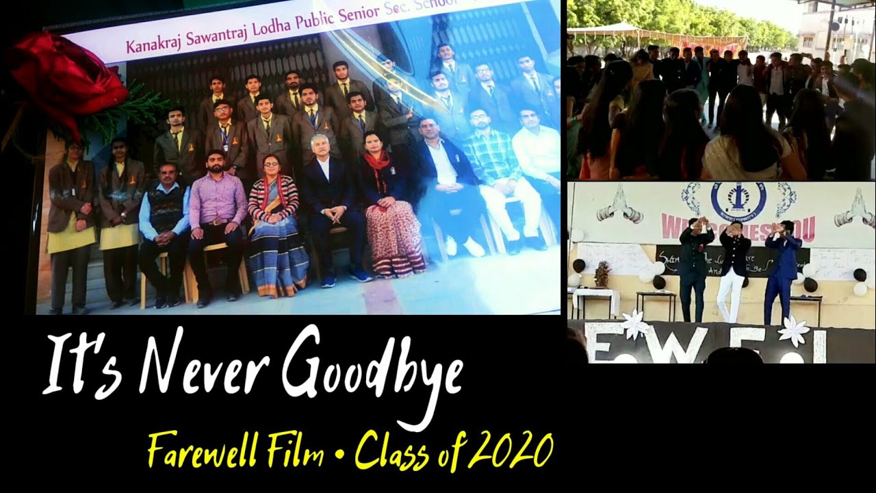 IT'S NEVER GOODBYE! - Class 12th Farewell Film 2020- KSLPS Falna