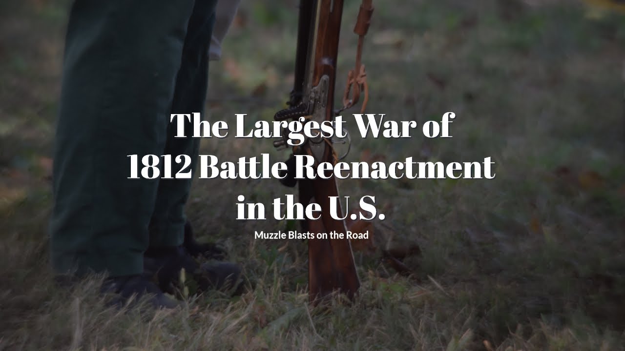 Mississinewa 1812 Battle Reenactment 2019 | Muzzle Blasts on the Road