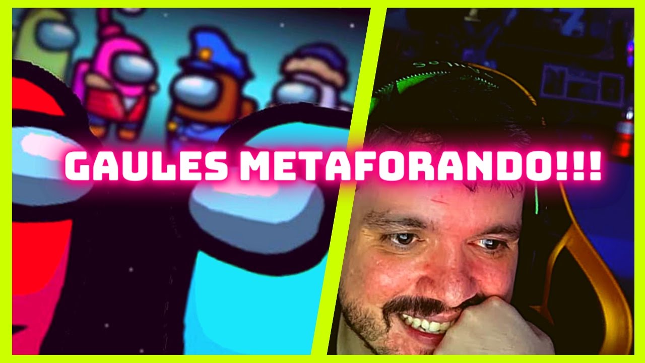 GAUTETIVE METAFORANDO OS IMPOSTORES!!!   GAULES JOGANDO AMONG US