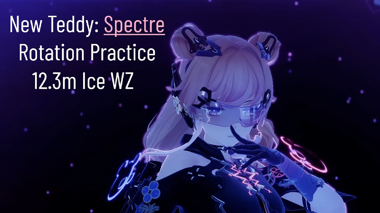 [Punishing: Gray Raven] New Teddy: Spectre Rotation Practice - 12.3m Ice Hero WZ