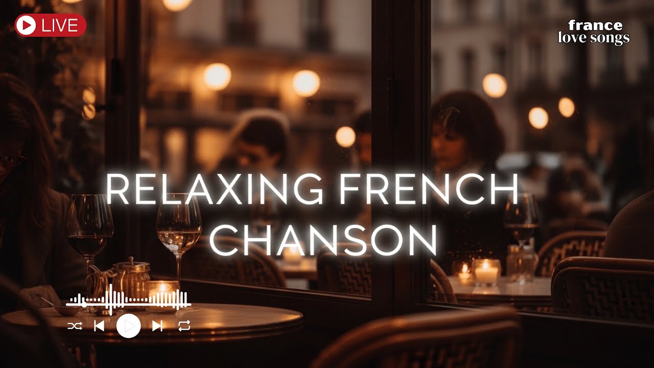 French Chanson for Relaxing Evenings ☕ Calm Paris Atmosphere