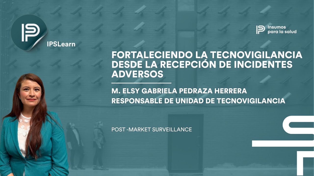 Fortaleciendo la tecnovigilancia desde la recepción de incidentes adversos