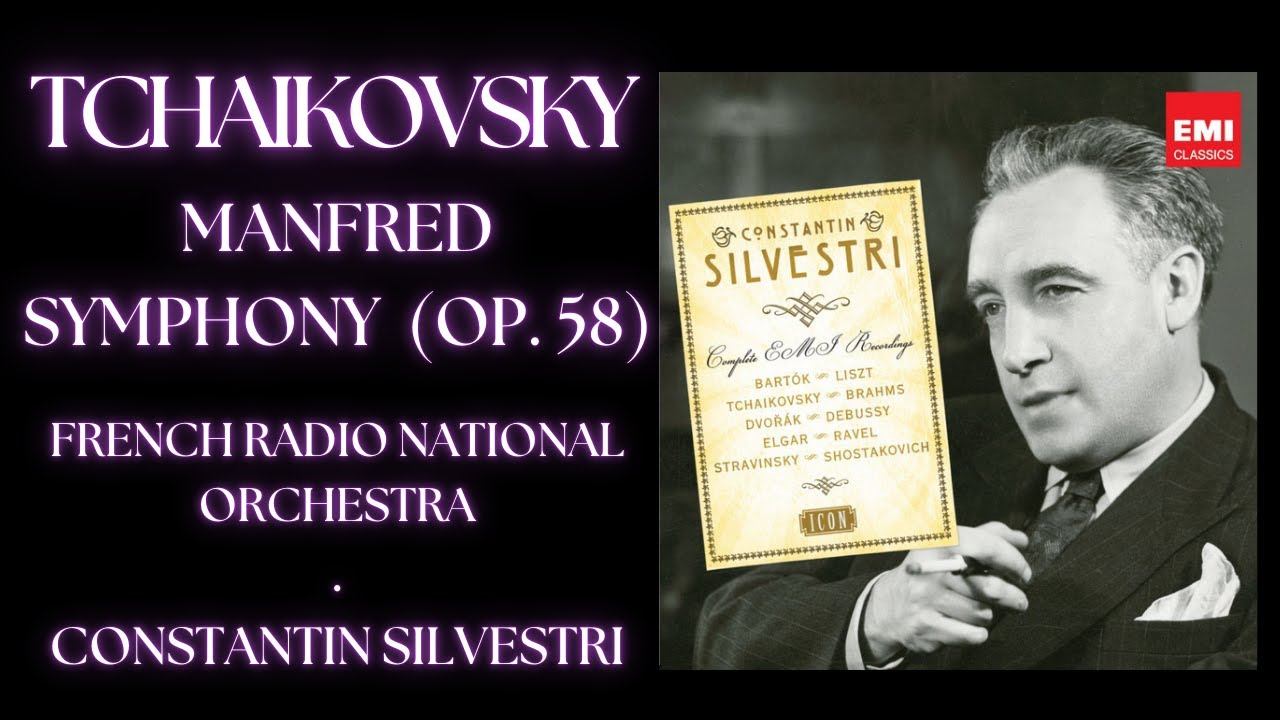 Tchaikovsky - Manfred Symphony (Silvestri, FNRO)