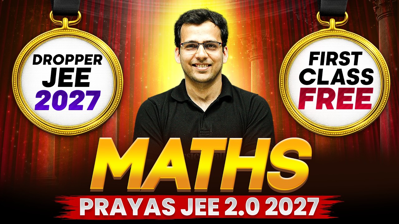 1st Class of MATHS by TARUN Sir || PRAYAS JEE 2.0 2027 Batch🔥