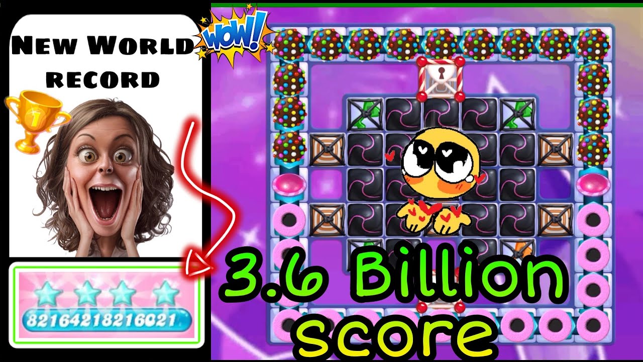 New World Record 😱 3.6 Billion | Candy Crush Saga high Score | Candy crush saga