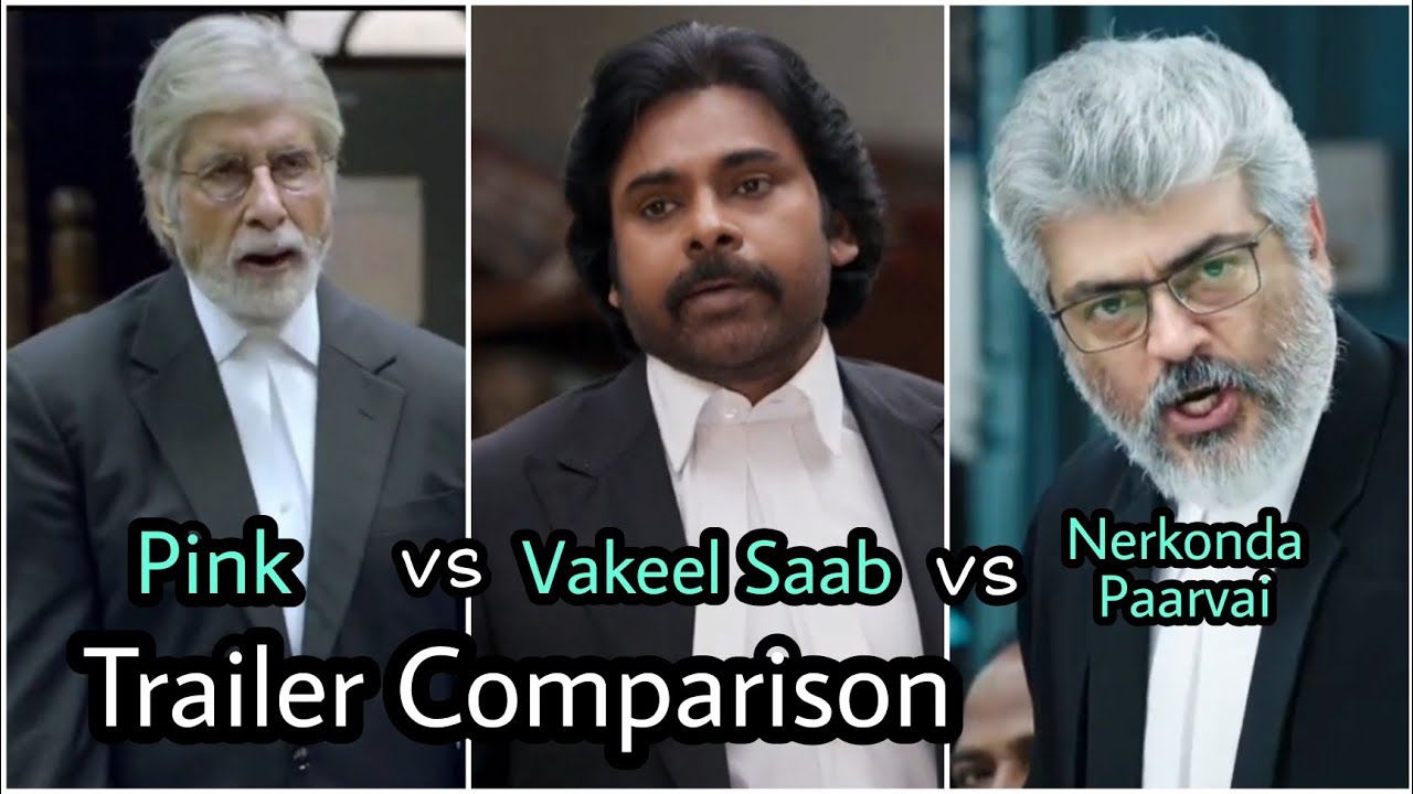 Pink vs Nerkonda Paarvai vs Vakeel Saab | Trailer comparison