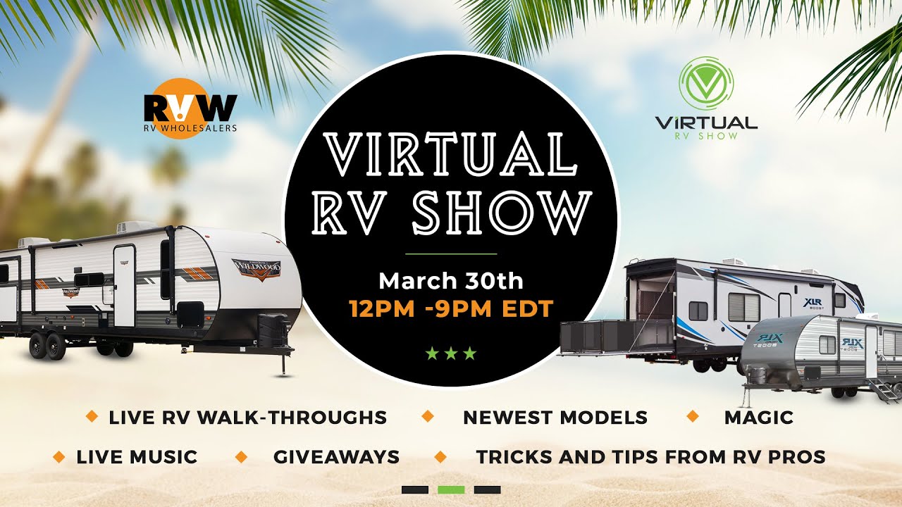 LIVE NOW! Virtual RV Show on March 30th 2021