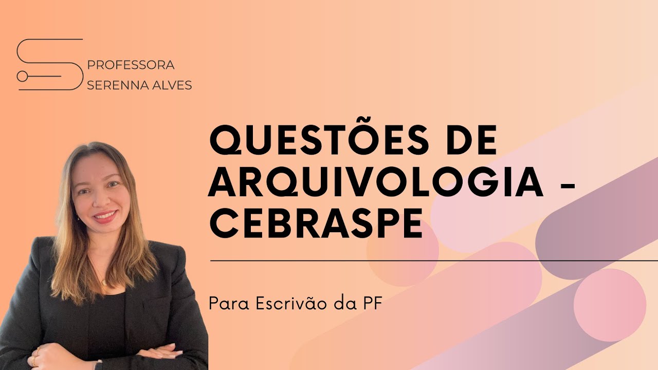 Quest&otilde;es de Arquivologia da banca CEBRASPE para Escriv&atilde;o da PF - Protocolo