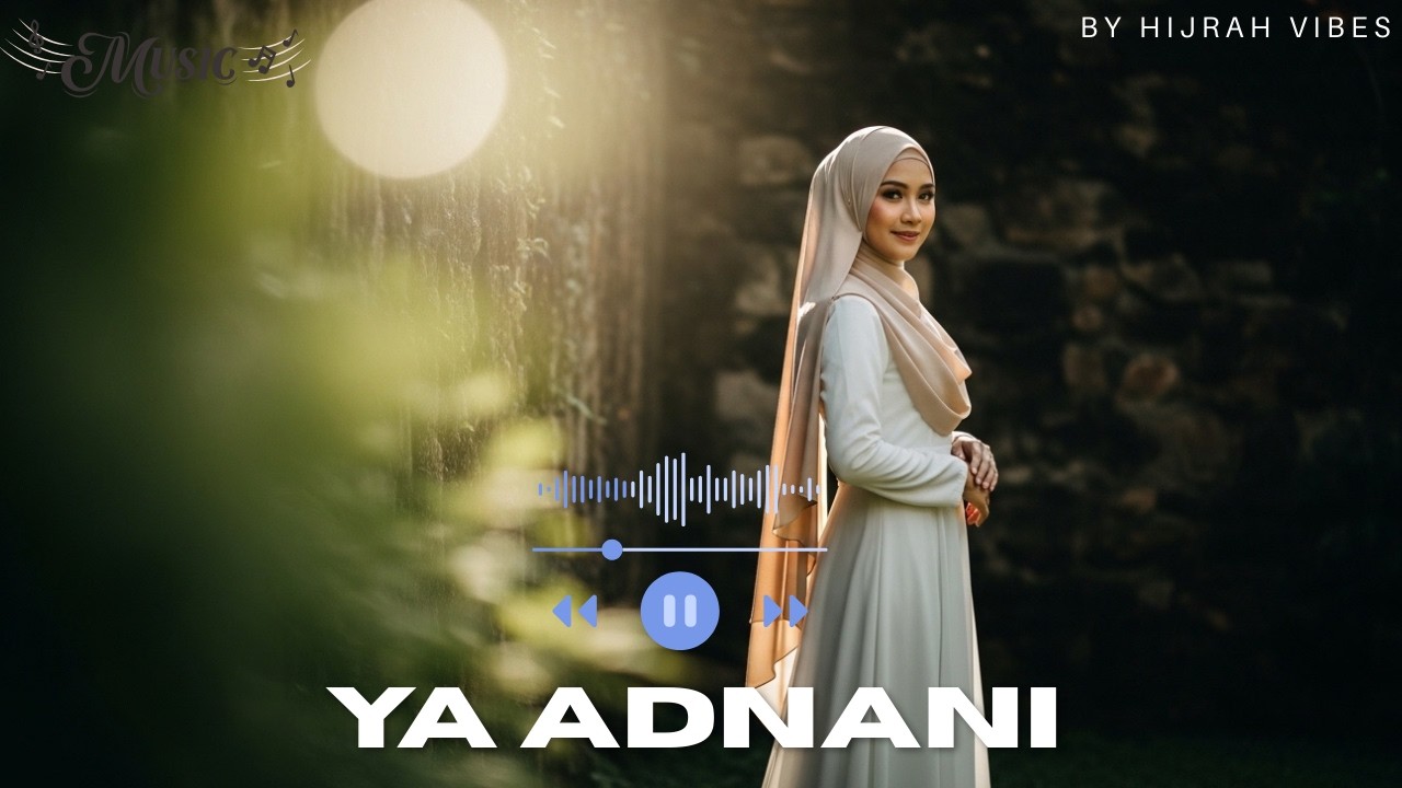YA ADNANI - COVER BY HIJRAH VIBES