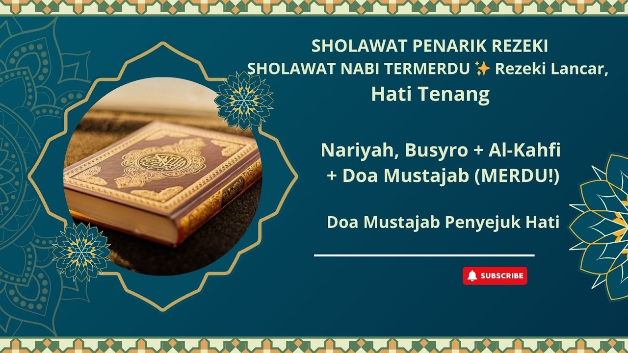SHOLAWAT PENARIK REZEKI 1 JAM NONSTOP 🌙 Nariyah, Busyro + Al-Kahfi + Doa Mustajab (MERDU!) #sholawat