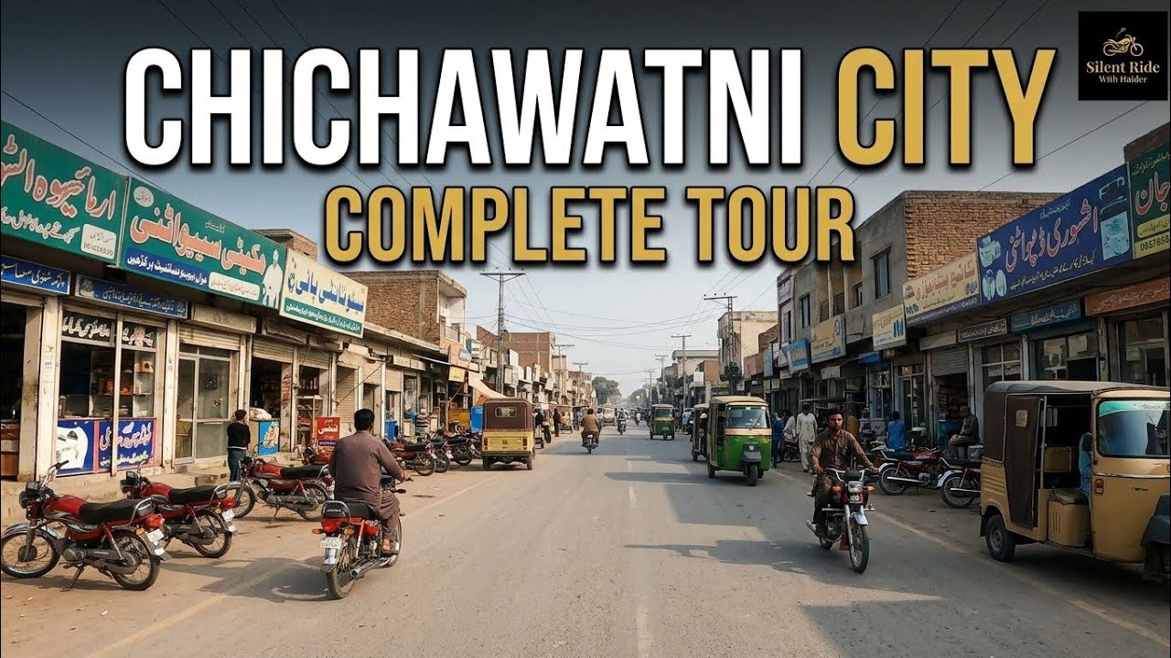 Chichawatni City Complete Tour 🇵🇰 | Famous Bazaars, Roads & Local Life | Punjab Pakistan