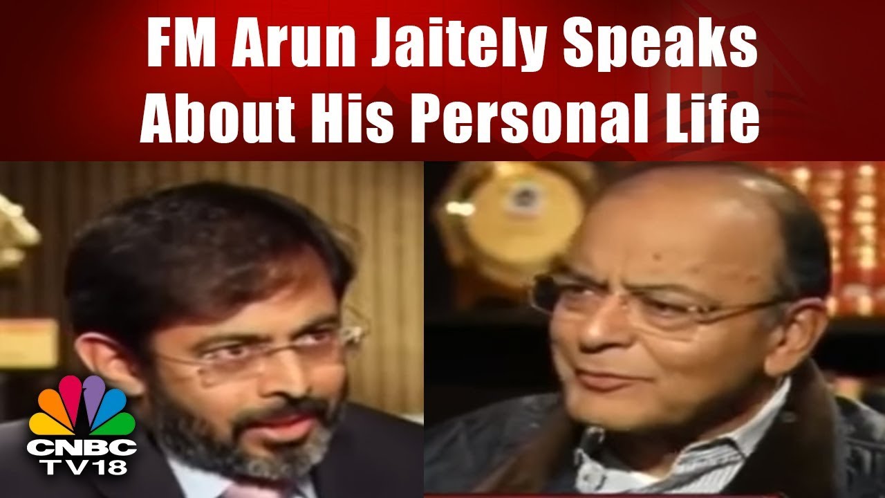 FM Arun Jaitely Speaks About His Personal Life & Hobbies | CNBC TV18