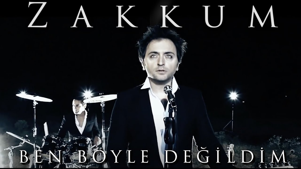 ZAKKUM // Ben B&ouml;yle Değildim