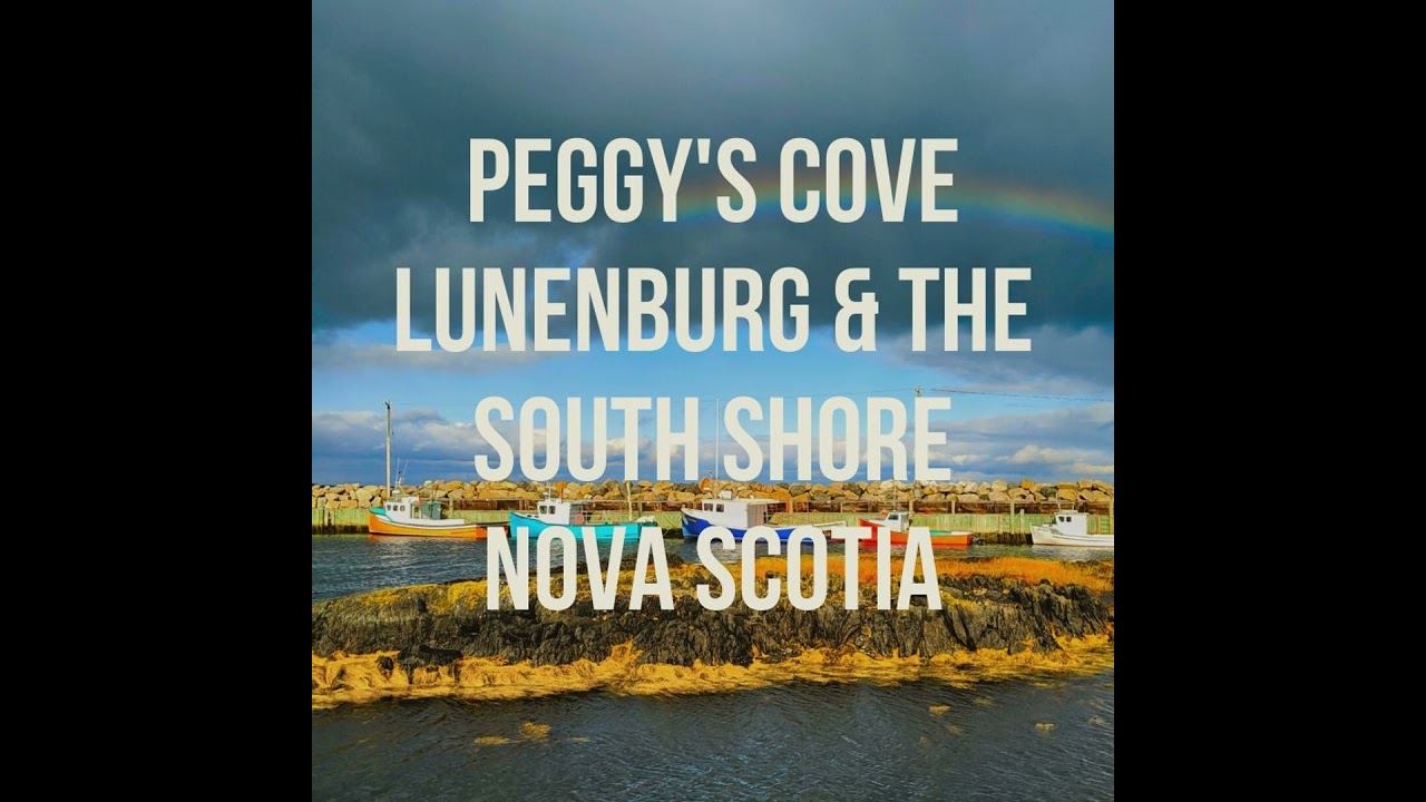 Nova Scotia's Lighthouse Route - Peggy's Cove and beyond