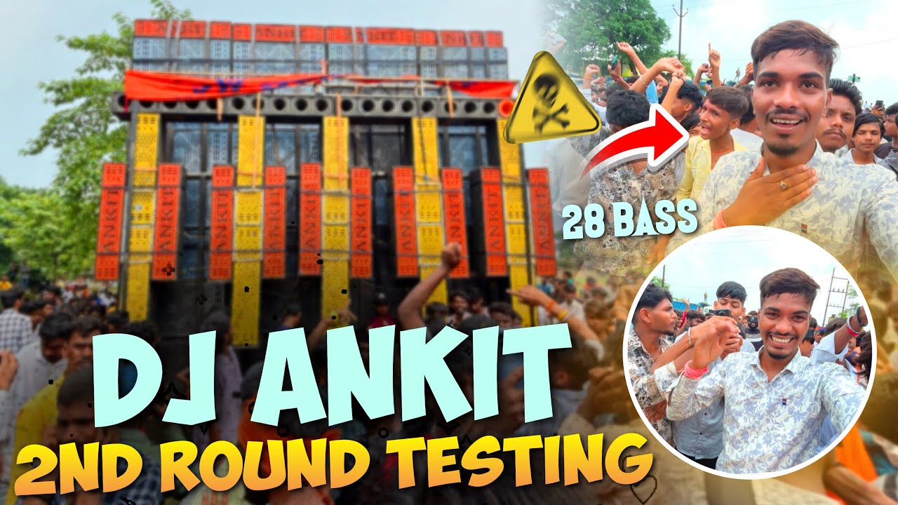 Dj Ankit Petarwar Sound Testing 28 Bass competition Powerful Setup 2025 😱
