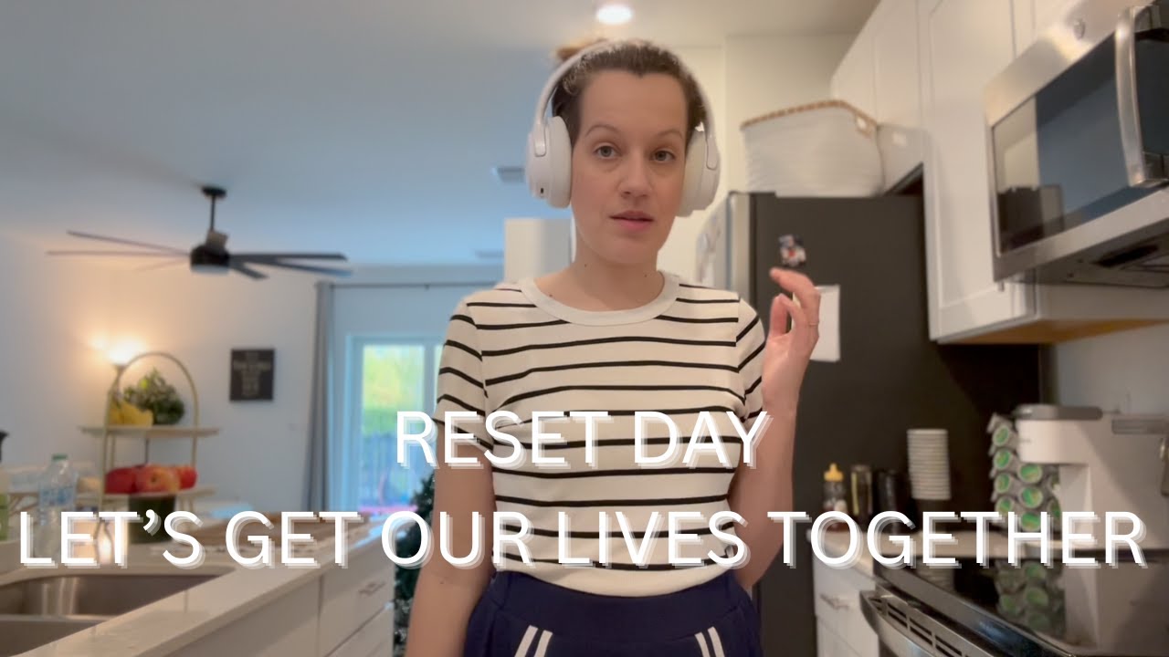 RESET DAY (Cooking, Cleaning, Meal Prep)