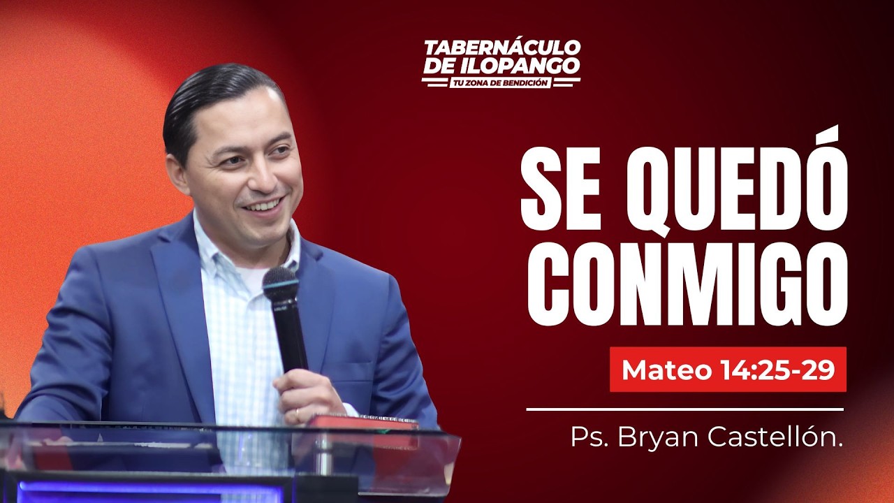 Se quedó conmigo - Pastor Bryan Castellón | D11 15.03.2026