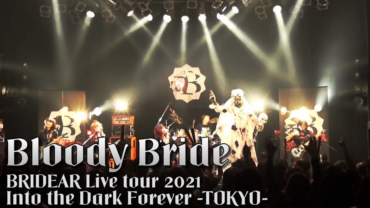 BRIDEAR - Bloody Bride (Live at Shibuya TSUTAYA O-WEST, Tokyo, 14/11/21)