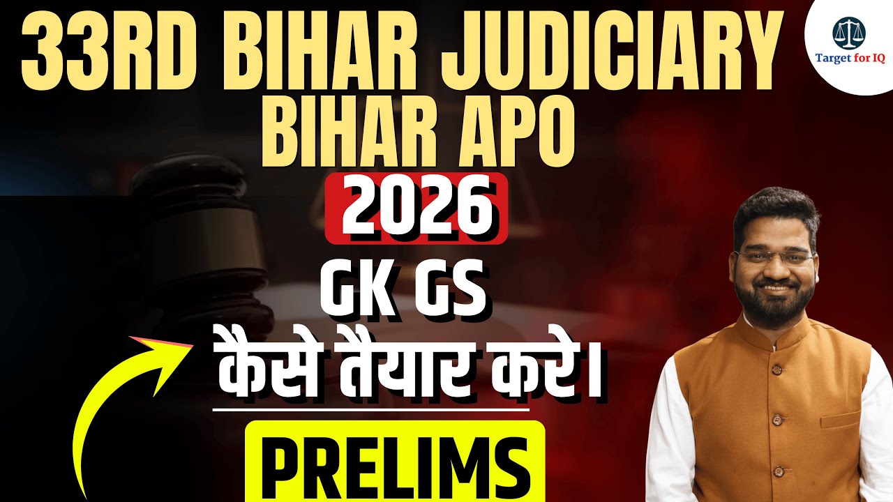 How to prepare GK GS for Bihar JUDICIARY AND BIHAR APO PRELIMS 2026 ?