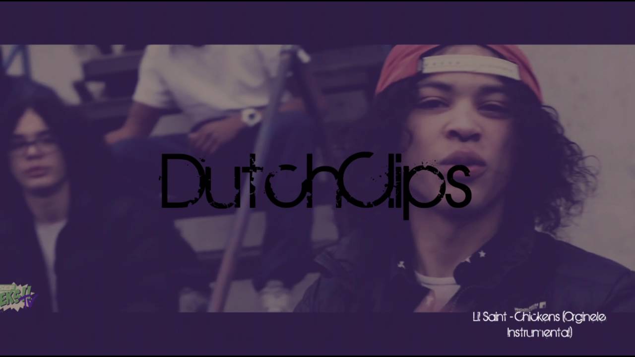 Lil Saint - Chickens (Originele Instrumental) - DutchClip