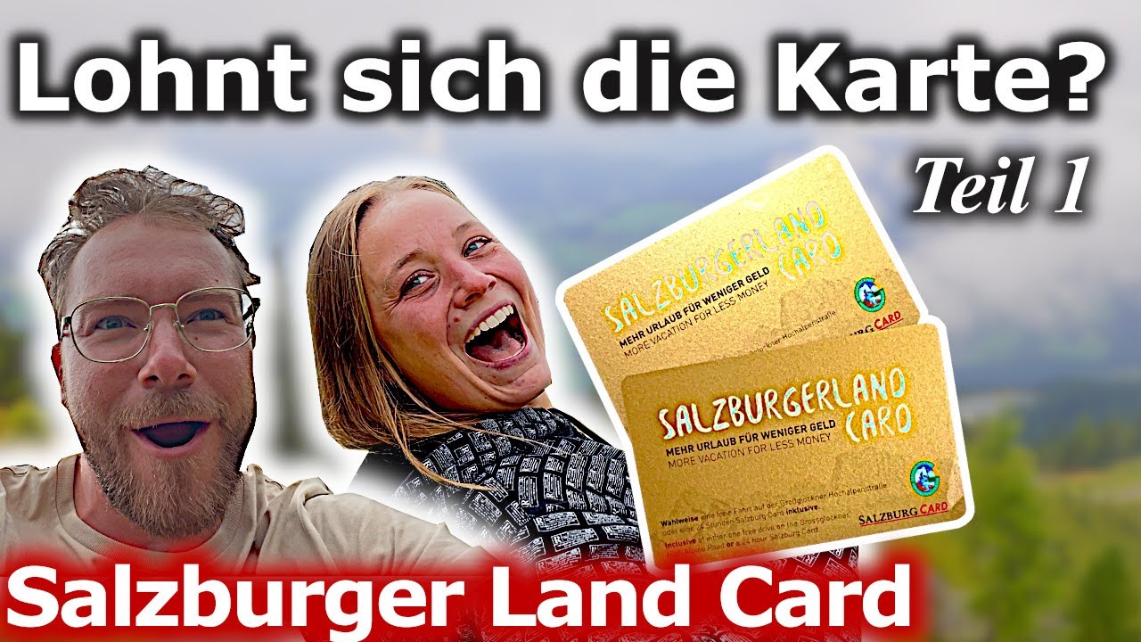 VANLIFE Sommerurlaub in Österreich 🇦🇹 – lohnt sich die 99€ SalzburgerLand Card?  (Teil 1)
