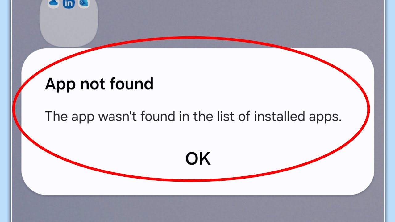 Fix App not found The app wasn't found in the list of installed apps Samsung Phone Problem