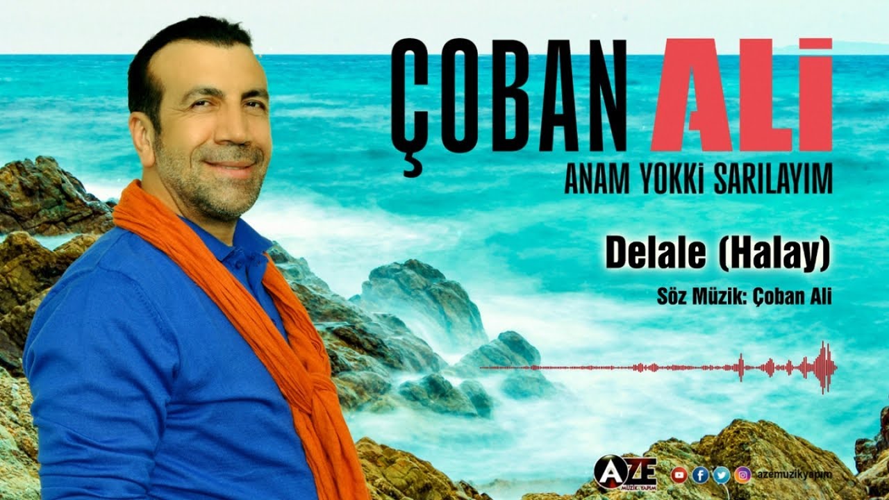&Ccedil;oban Ali - Dellale / Halay { 2023 &copy; Aze M&uuml;zik }