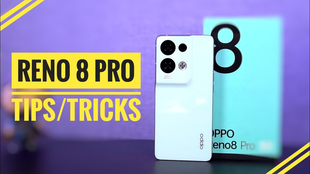 Oppo Reno 8 Pro 25+ Tips & Tricks