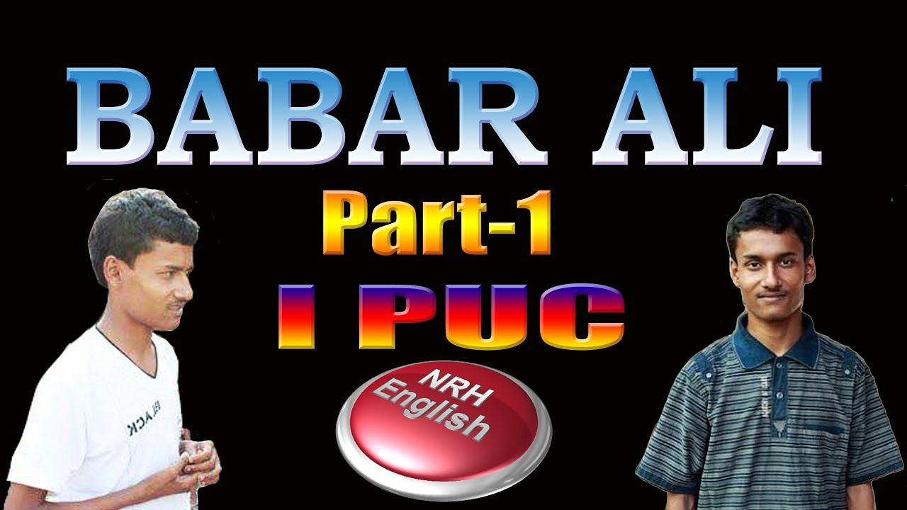 BABAR ALI (PART-1) I PUC