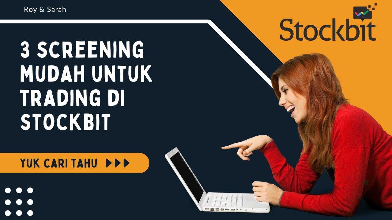 SCREENING SAHAM MUDAH DENGAN STOCKBIT!