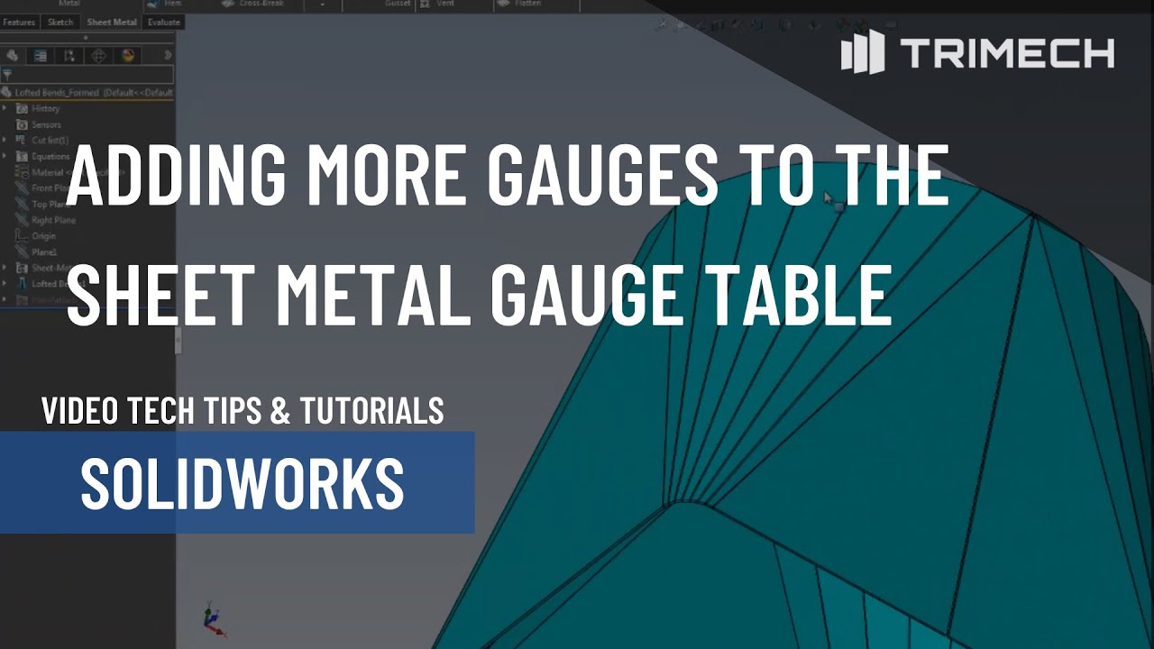 Adding More Gauges to the Sheet Metal Gauge Table in SOLIDWORKS