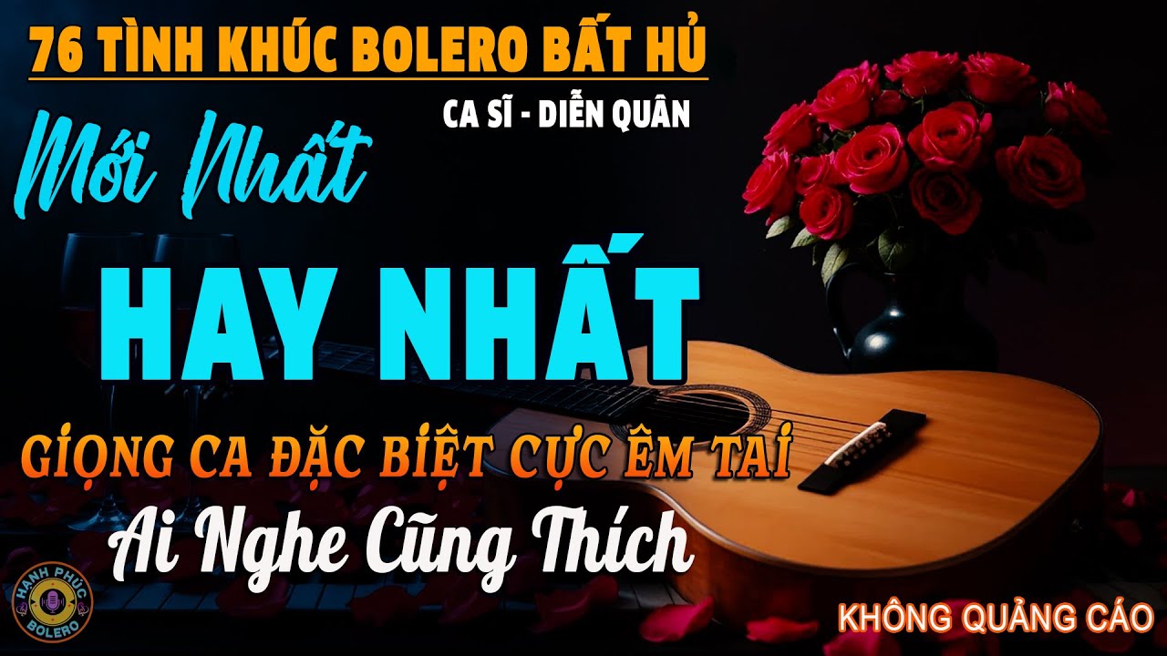 Lk Bolero 5.0 ĐỘC LẠ 2026 MỚI NHẤT HAY NHẤT - 76 Tình Khúc Nhạc Vàng Xưa Chọn Lọc KHÔNG QUẢNG CÁO