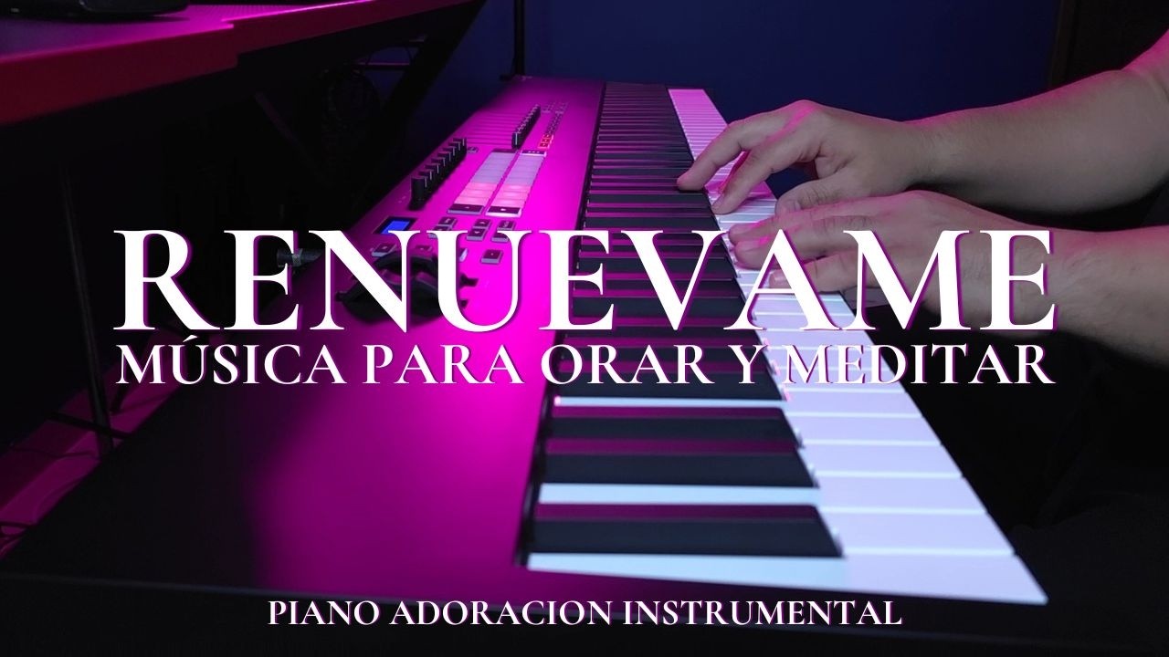 1 HORA | MUSICA PARA ORAR Y MEDITAR | SIN ANUNCIOS | RENUEVAME