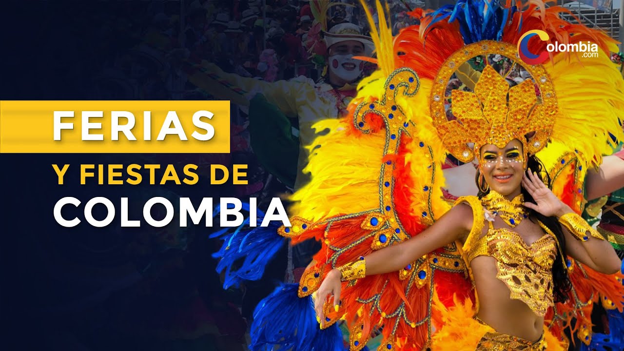 Ferias y fiestas más importantes de Colombia.