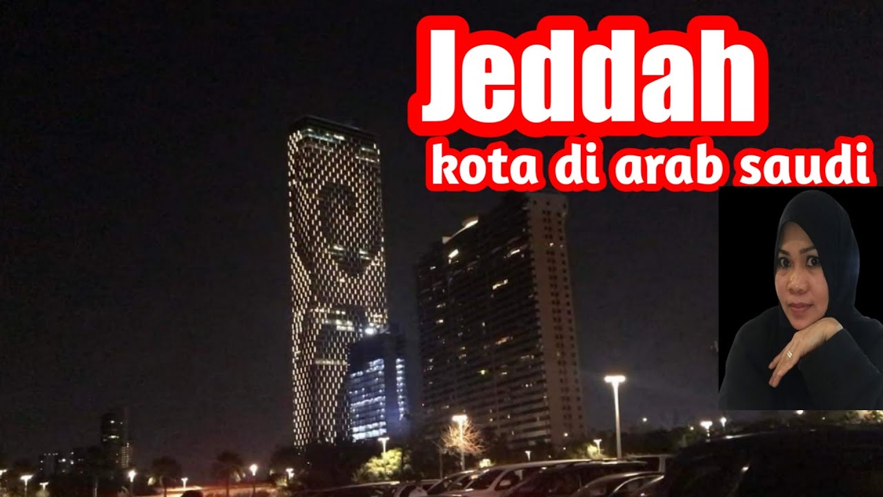 Jalan-jalan keliling Jeddah