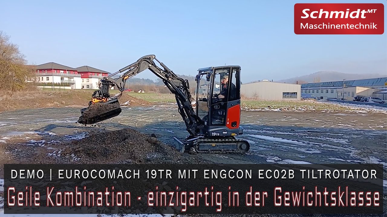 Geile Kombi - EUROCOMACH 19TR & ENGCON Tiltrotator | Schmidt Maschinentechnik