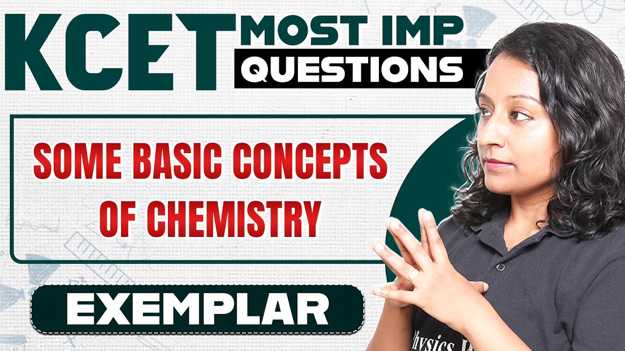 SOME BASIC CONCEPTS OF CHEMISTRY | Chemistry |PUC 1 |Exemplar + Most Important Questions | KCET 2025