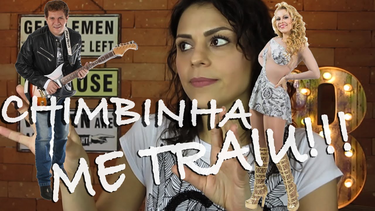 CHIMBINHA ME TRAIU