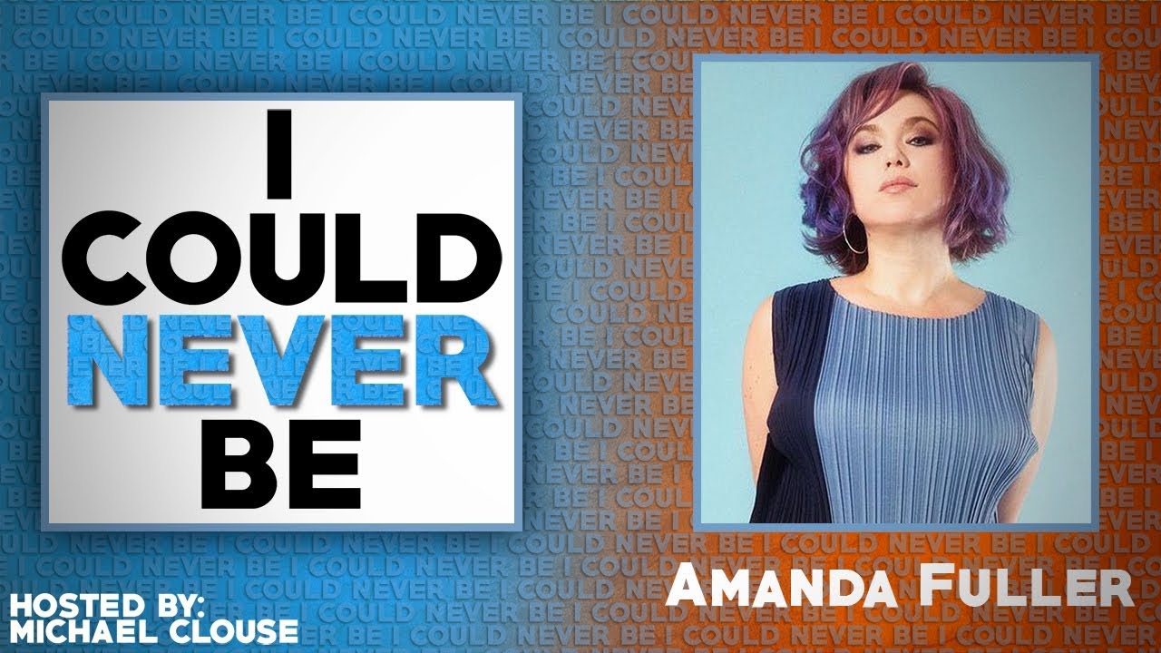 I Could Never Be Amanda Fuller - with Michael Clouse