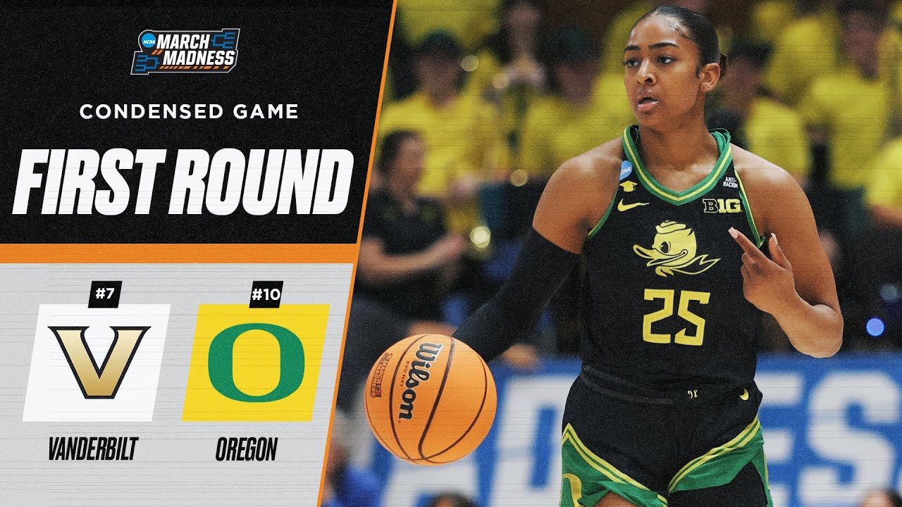 Oregon vs. Vanderbilt - First round NCAA tournament extended highlights