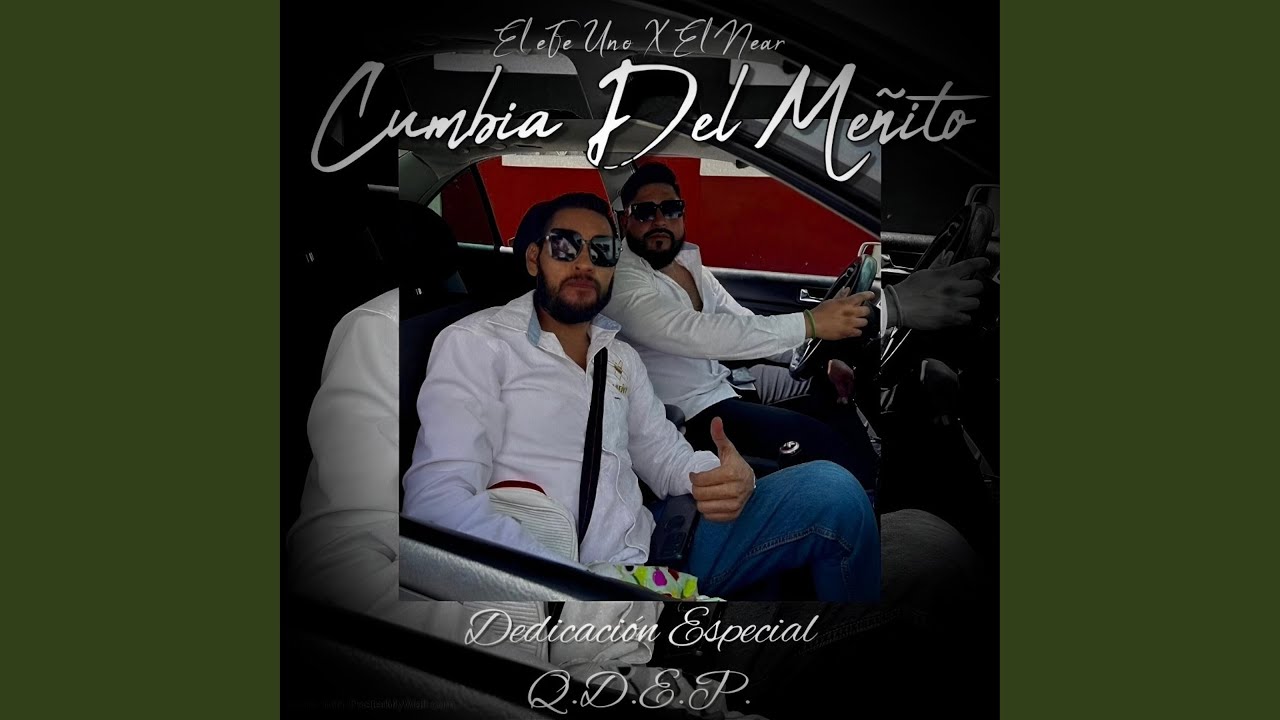 Cumbia Del Meñito (feat. EL NEAR)