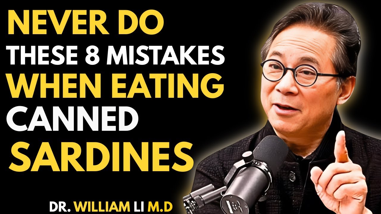8 SHOCKING Mistakes Everyone Makes With Canned Sardines  Dr  William Li