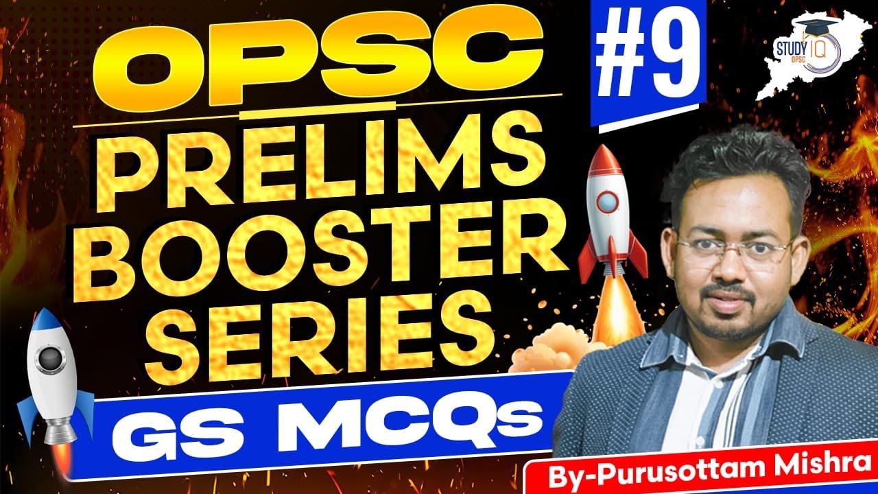 OPSC Prelims 2025: GS MCQs 09 | Booster Series | BY Purusottam Sir | OPSC StudyIQ