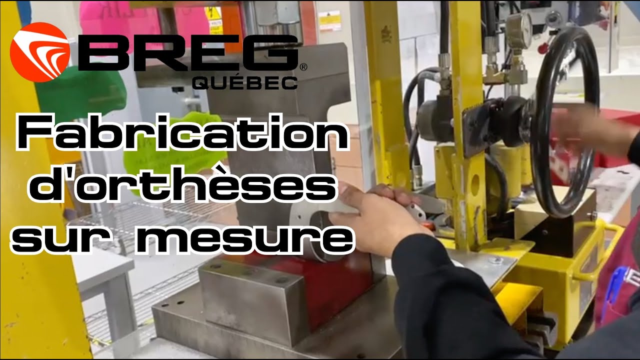 Fabrication des orthèses Breg sur mesure