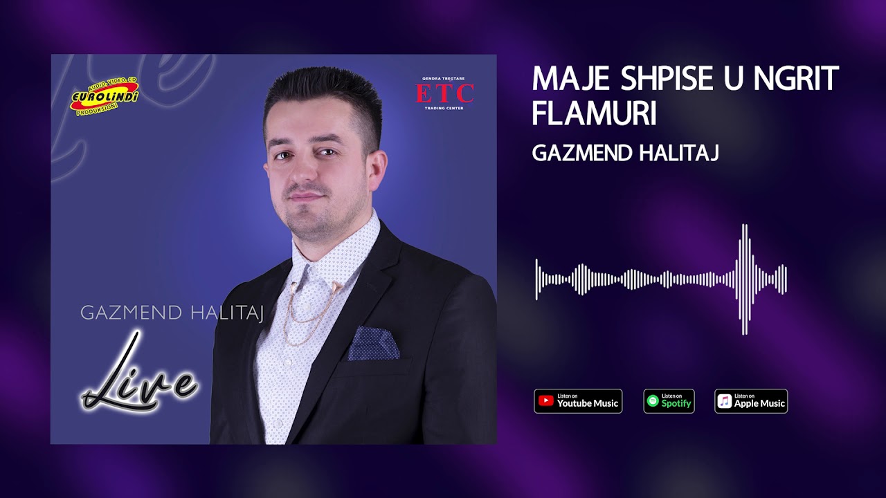 Gazmend Halitaj - Maje shpise u ngrit flamuri ( Eurolindi & Etc )